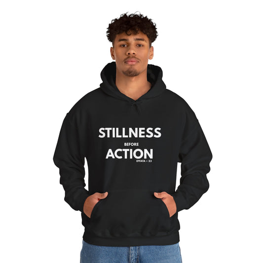 Stillness Before Action Hoodie