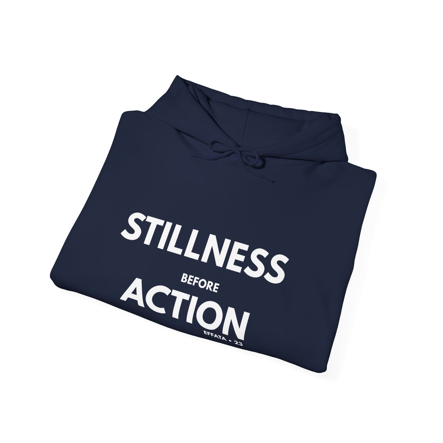 Stillness Before Action Hoodie