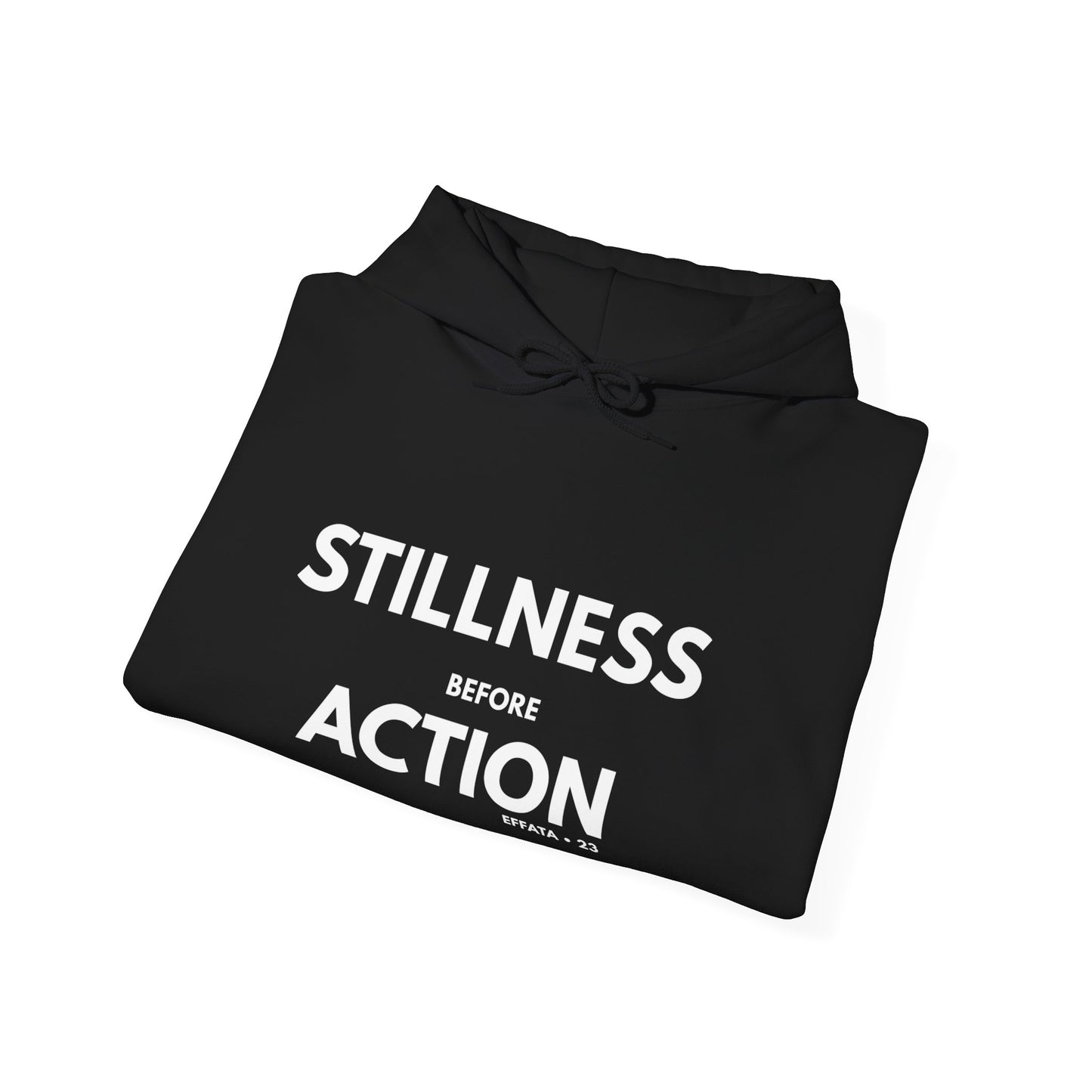 Stillness Before Action Hoodie